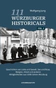 Cover-Bild zum Titel '111 Würzburger Historicals' von 'Wolfgang Jung'