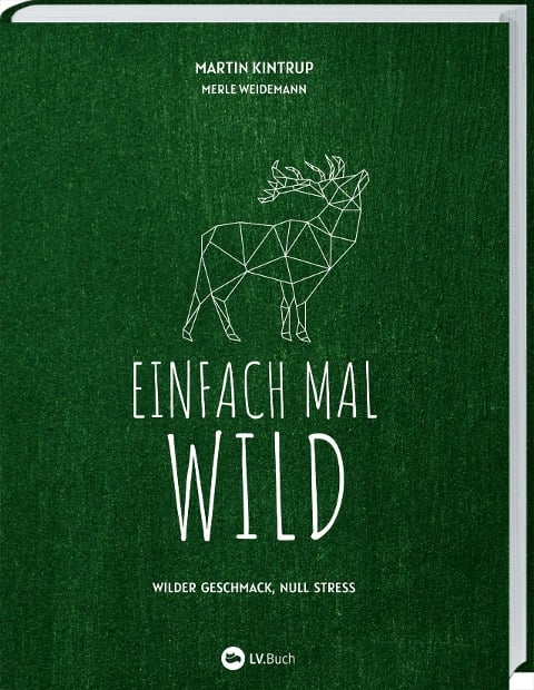 Einfach mal Wild - Martin Kintrup