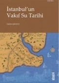 Cover-Bild zum Titel 'Istanbulun Vakif Su Tarihi' von 'Fatma Sensoy'