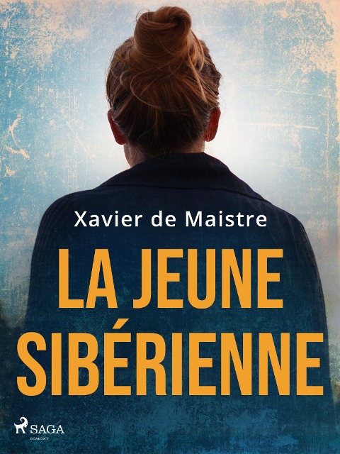La Jeune Sibérienne - Xavier De Maistre