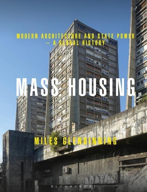 Mass Housing - Miles Glendinning