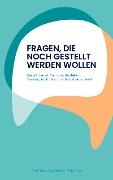 Cover-Bild zum Titel 'Fragen, die noch gestellt werden wollen' von 'Matthias Epperlein-Trümner'