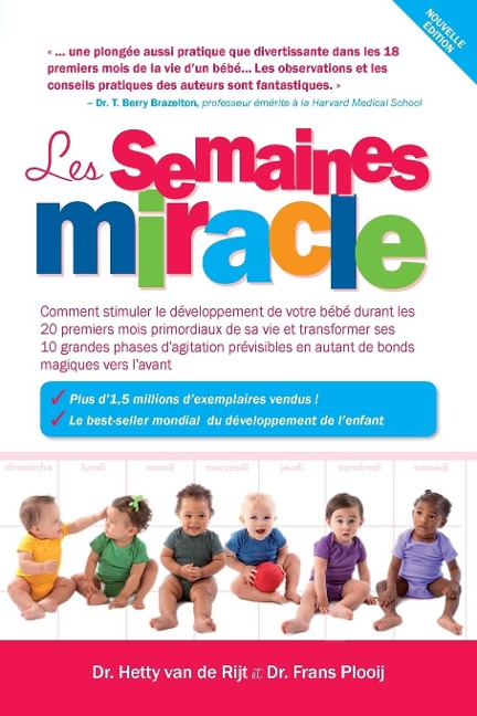 Les Semaines Miracle - Frans X. PH. D . Plooij, Hetty Ph. D. van de Rijt