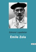 Cover-Bild zum Titel 'Émile Zola' von 'Edmond Lepelletier'