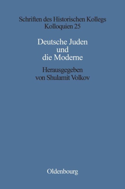 Deutsche Juden und die Moderne - 