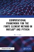 Cover-Bild zum Titel 'Computational Framework for the Finite Element Method in MATLAB® and Python' von 'Pavel Sumets'