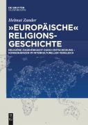 Cover-Bild zum Titel '"Europäische" Religionsgeschichte' von 'Helmut Zander'