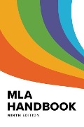 MLA Handbook (Official) - The Modern Language Association of America