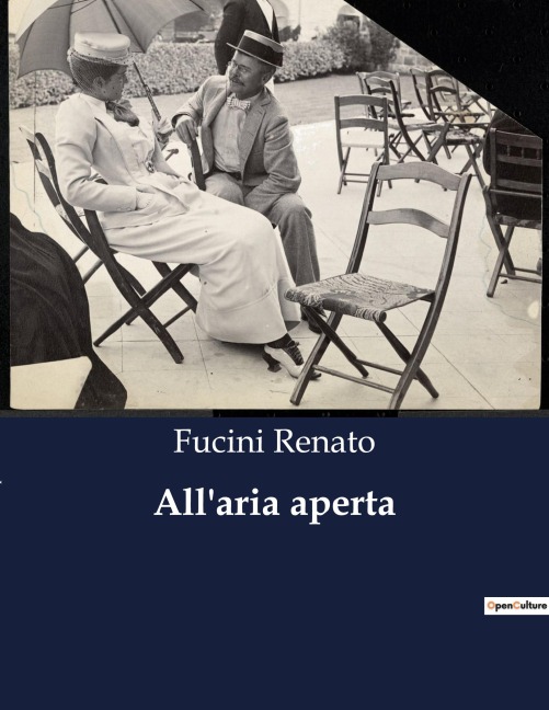 All'aria aperta - Fucini Renato