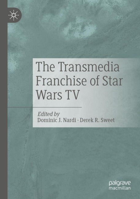 The Transmedia Franchise of Star Wars TV - 