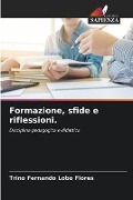 Formazione, sfide e riflessioni. - Trino Fernando Lobo Flores