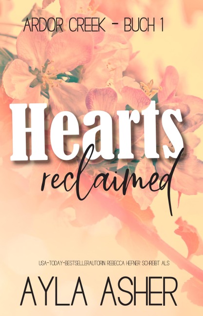 Hearts Reclaimed - Ayla Asher