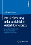 Cover-Bild zum Titel 'Transferförderung in der betrieblichen Weiterbildungspraxis' von 'Ina Weinbauer-Heidel'