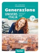Cover-Bild zum Titel 'Generazione UniversItalia A1/A2. Kurs- und Arbeitsbuch plus interaktive Version' von 'Elena Carrara, Gianluca Pedrotti, Sergio Ospazi, Anna Castelli, Marinella Vannini'