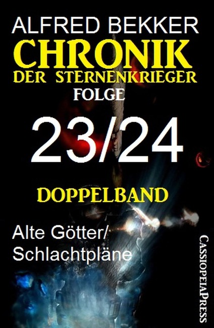 Folge 23/24 - Chronik der Sternenkrieger Doppelband - Alfred Bekker