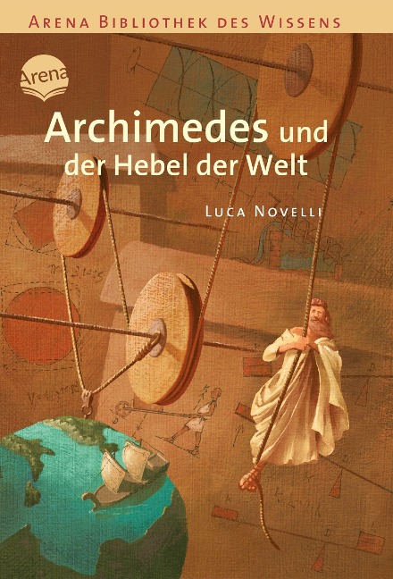 Archimedes und der Hebel der Welt - Luca Novelli