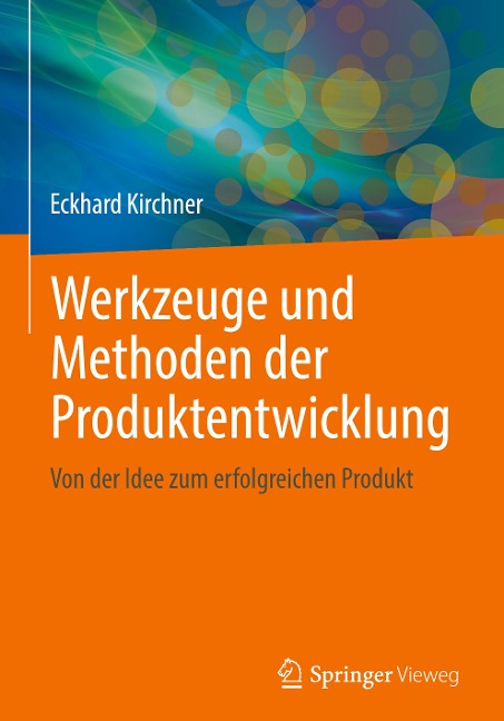 Werkzeuge und Methoden der Produktentwicklung - Eckhard Kirchner