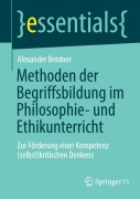 Cover-Bild zum Titel 'Methoden der Begriffsbildung im Philosophie- und Ethikunterricht' von 'Alexander Brödner'