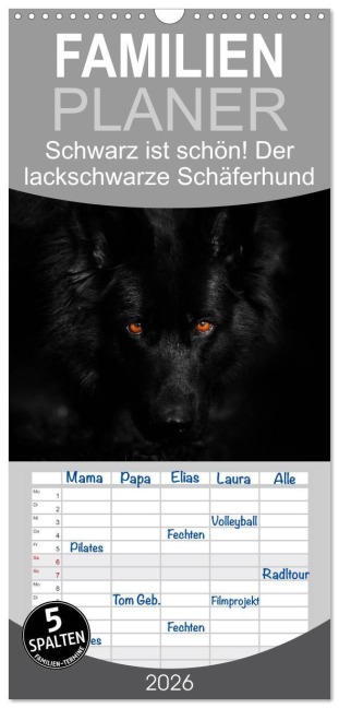 Familienplaner 2026 - Schwarz ist schön! Der lackschwarze altdeutsche Schäferhund mit 5 Spalten (Wandkalender, 21 x 45 cm) CALVENDO - Rena Werz