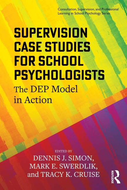 Supervision Case Studies for School Psychologists - 