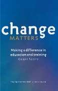 Cover-Bild zum Titel 'Change Matters' von 'Geoff Scott'