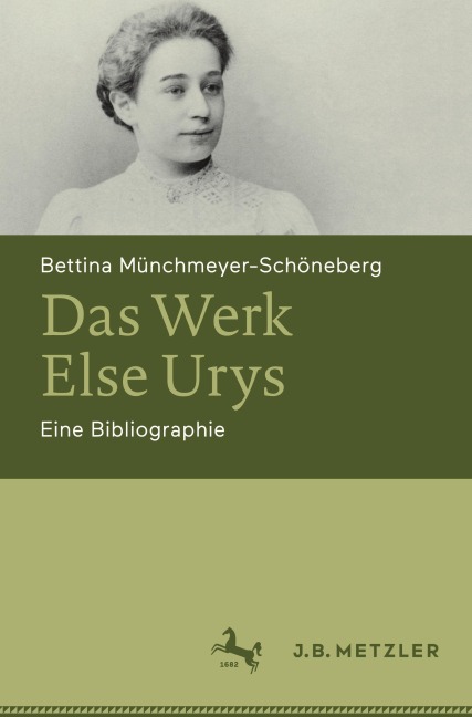Das Werk Else Urys - Bettina Münchmeyer-Schöneberg