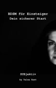 Cover-Bild zum Titel 'BDSM für Einsteiger' von 'Talea Kant'
