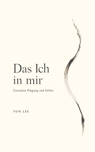 Das Ich in mir - Yun Lee