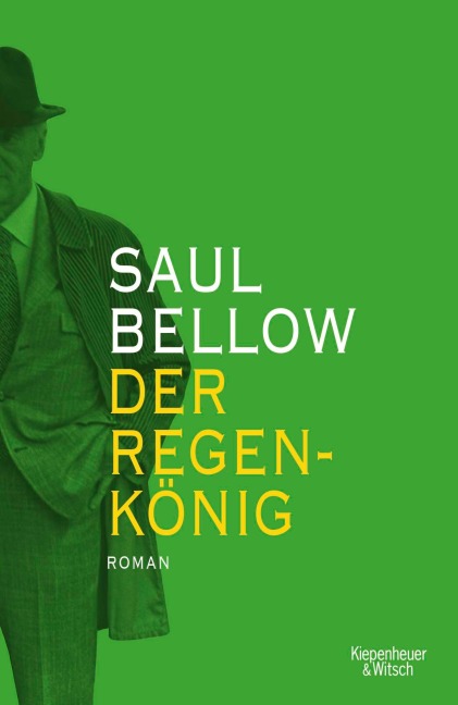 Der Regenkönig - Saul Bellow