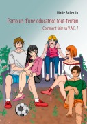 Cover-Bild zum Titel 'Parcours d'une éducatrice tout-terrain' von 'Marie Aubertin'