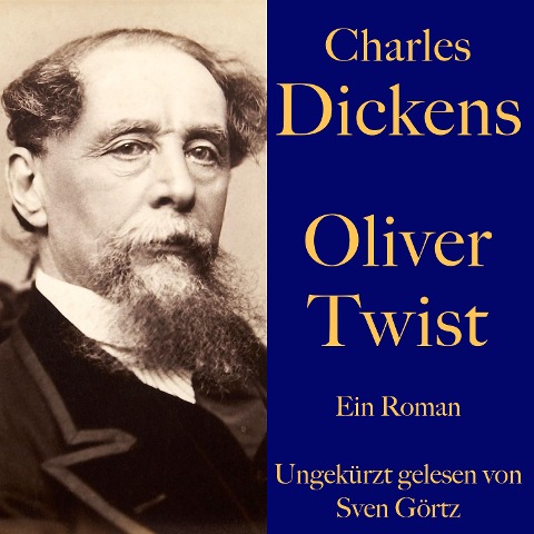 Charles Dickens: Oliver Twist - Charles Dickens
