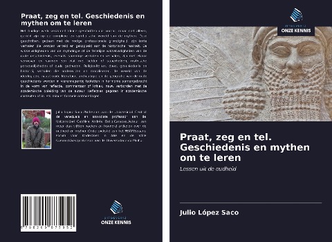 Praat, zeg en tel. Geschiedenis en mythen om te leren - Julio López Saco
