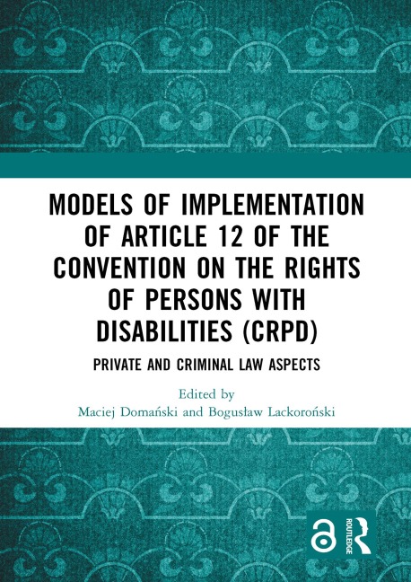 Models of Implementation of Article 12 of the Convention on the Rights of Persons with Disabilities (CRPD) - 