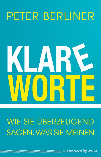 Klare Worte - Peter Berliner