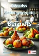 Cover-Bild zum Titel 'Wendys Lieblingsrezepte - Beignets' von 'Wendy G.'