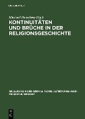 Cover-Bild zum Titel 'Kontinuitäten und Brüche in der Religionsgeschichte' von ''