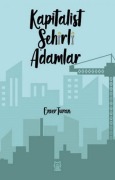 Cover-Bild zum Titel 'Kapitalist Sehirli Adamlar' von 'Enver Turan'