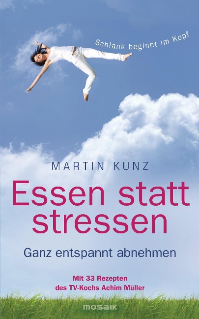 Essen statt stressen - Martin Kunz