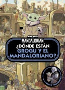 Cover-Bild zum Titel 'Star Wars. The Mandalorian. ¿Dónde están Grogu y el Mandaloriano?' von ''