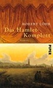 Cover-Bild zum Titel 'Das Hamlet-Komplott' von 'Robert Löhr'