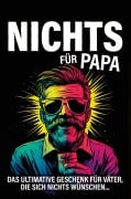 Cover-Bild zum Titel 'Nichts für Papa' von 'Sebastian Geisner'