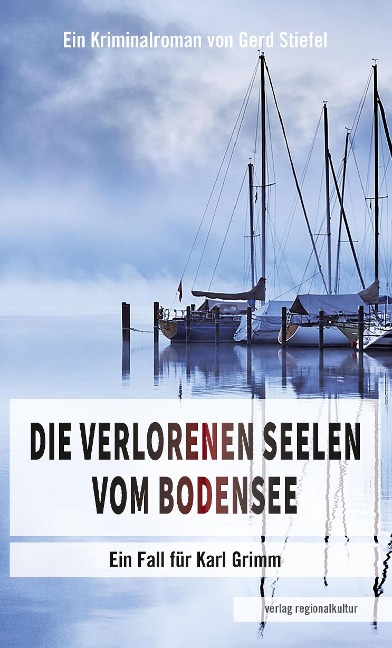 Die verlorenen Seelen vom Bodensee - Gerd Stiefel