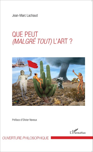 Que peut (malgré tout) l'art ? - Jean-Marc Lachaud