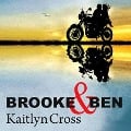 Cover-Bild zum Titel 'Brooke & Ben Lib/E: Before Fate Interrupted' von 'Kaitlyn Cross'