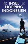 Cover-Bild zum Titel 'Inselhopping Indonesien (DuMont Reiseabenteuer)' von 'Sören Kittel'