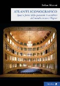 Cover-Bild zum Titel 'Spazi e forme dello spettacolo in Occidente dal mondo antico a Wagner. Atlante iconografico' von 'Stefano Mazzoni'