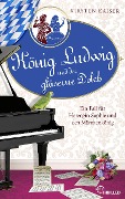 Cover-Bild zum Titel 'König Ludwig und der gläserne Dolch' von 'Kirsten Kaiser'