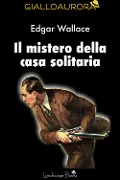 Il mistero della casa solitaria - Edgar Wallace