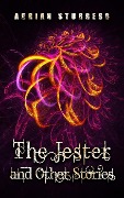 The Jester and Other Stories - Adrian Sturgess