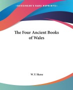 Cover-Bild zum Titel 'The Four Ancient Books of Wales' von 'W. F. Skene'